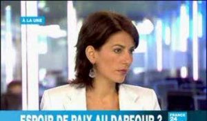 FRANCE24 - FR -- A LA UNE -- Espoir de paix au Darfour?