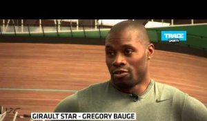 Girault Star: Rencontre avec Grégory Baugé