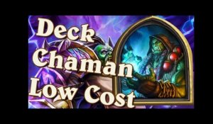 Hearthstone - Deck Low Cost légende - Chaman
