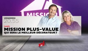 MISSION PLUS-VALUE avec Valérie Damidot et Phil - Emission inédite vendredi 11.12 à 20h55 sur NRJ 12