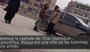 Elles filment Raqqa en caméra cachée au péril de leur vie