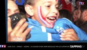 Euro 2016 - France - Albanie : la cousine d'Adil Rami bousculée par les supporters pendant une interview ! (VIDEO)