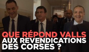 Que répond Manuel Valls aux revendications des Corses ?