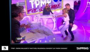 TPMP : Enora Malgré et Matthieu Delormeau dansent un twerk endiablé