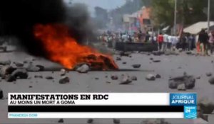 Manifestations contre Kabila en RD Congo : au moins un mort à Goma
