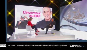 Le Tube : Thierry Ardisson approuve l'arrêt d'AcTualiTy sur France 2 (Vidéo)