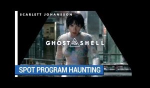 GHOST IN THE SHELL - Spot Program Hunting [au cinéma le 29 mars 2017]