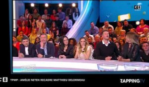 Matthieu Delormeau - TPMP : Le chroniqueur violemment rembarré par Amélie Neten