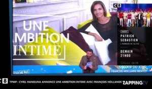 François Hollande dans une ambition intime ? Cyril Hanouna balance dans TPMP