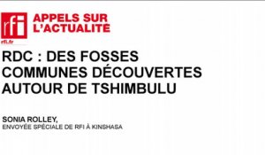 RDC : des fosses communes découvertes autour de Tshimbulu