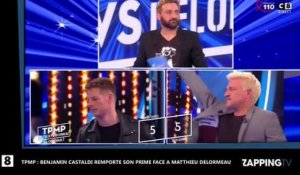 TPMP : Benjamin Castaldi remporte son propre prime face à Matthieu Delormeau ! (Vidéo)