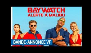 BAYWATCH - ALERTE À MALIBU - Bande-annonce VF  [au cinéma le 21 juin 2017]