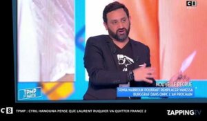 TPMP - Cyril Hanouna : Laurent Ruquier pourrait quitter France 2 pour M6 (vidéo)