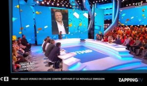 TPMP : Gilles Verdez tacle Arthur et sa nouvelle émission (Vidéo)
