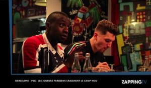 Barça - PSG : Blaise Matuidi et Marco Verratti craignent le Camp Nou (vidéo)