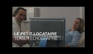 Le Petit Locataire - Teaser Echographie