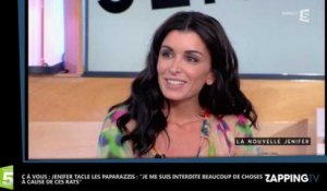 C à Vous : Jenifer tacle les paparazzis "Je me suis interdite beaucoup de choses à cause de ces rats"