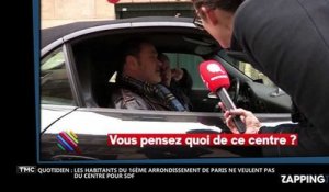 Quotidien : Les réactions chocs des habitants du 16 arrondissement sur le futur centre pour SDF (Vidéo)