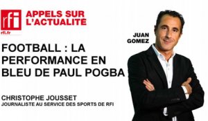Football : la performance en bleu de Paul Pogba