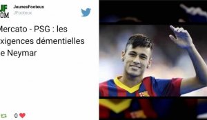 PSG : Les exigences folles de Neymar pour venir à Paris