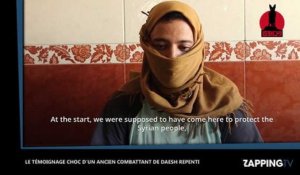 "Restez chez vous" : Le témoignage choc d'un combattant de Daesh repenti