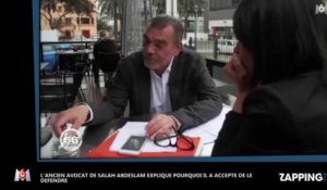 Attentats de Paris - Salah Abdeslam : Son ancien avocat explique pourquoi il l'a défendu (Vidéo)