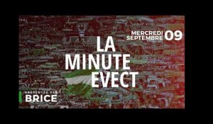 La Minute Evect : Maupay / Démission / Beric - Mercredi 09 Septembre 2015