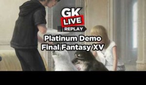 Final Fantasy XV - GK Live Platinum Demo