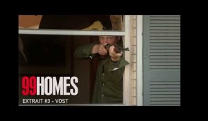 99 HOMES - Extrait #3 - Réaction désespérée - VOST