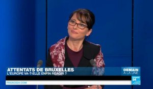 Attentats de Bruxelles :  l'Europe va-t-elle enfin réagir ?