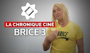 La Chronique Ciné : Brice 3, ça passe ou ça casse ?
