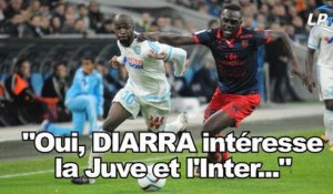 "Oui, Diarra intéresse la Juve et l'Inter..."
