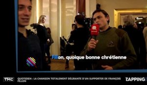 Quotidien : La chanson totalement délirante d'un militant de François Fillon