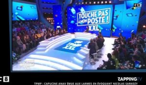 TPMP : Capucine Anav émue aux larmes en évoquant Nicolas Sarkozy