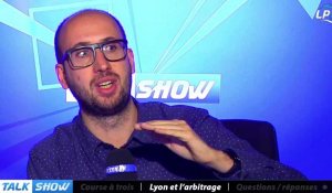 Talk Show du 20/02, partie 6 : Lyon et l'arbitrage