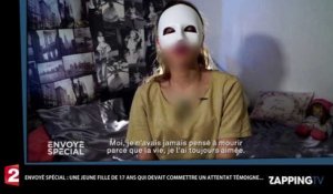 Envoyé Spécial : Arrêtée avant de commettre un attentat kamikaze, Iman, 17 ans, se confie (Vidéo)