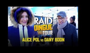 Raid Dingue Tour - Alice Pol vs Dany Boon