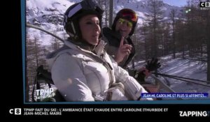 TPMP fait du ski : Ambiance coquine entre Caroline Ithurbide et Jean-Michel Maire (Vidéo)