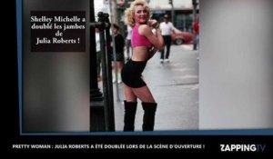 Pretty Woman : Les jambes de Julia Roberts ont été doublées (vidéo)