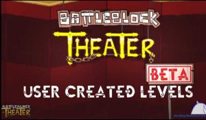 BattleBlock Theater - Niveaux Créés par les Joueurs