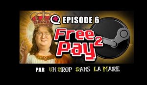 Free2pay #6 : Le monopole de Steam est-il dangereux ?