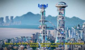 SimCity : Villes de Demain - Journal des Développeurs