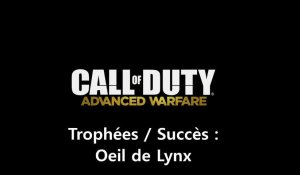 Call of Duty : Advanced Warfare - Trophées / Succès "Oeil de Lynx"