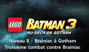 LEGO Batman 3 : Au-delà de Gotham - Troisième combat contre Brainiac