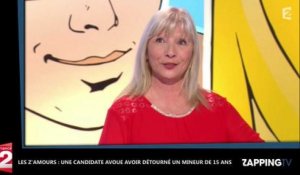 Les Z'amours : Une candidate avoue avoir détourné un mineur de 15 ans (Vidéo)