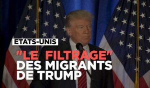 Donald Trump promet un "filtrage extrêmement poussé" des migrants 