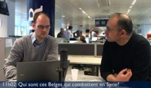 Le 11h02: «Un flou entoure le recrutement des volontaires belges partis se battre en Syrie»