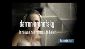 Darren Aronofsky. Le pouvoir des maîtres de ballet