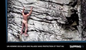 Un homme escalade une falaise sans sécurité et tout nu (Vidéo)