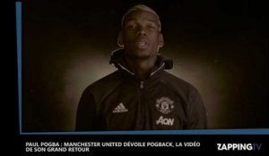 Paul Pogba : Manchester United dévoile Pogback, la vidéo de son grand retour